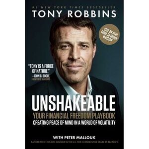 Unshakeable: Your Financial Freedom Playbook -- Tony Robbins